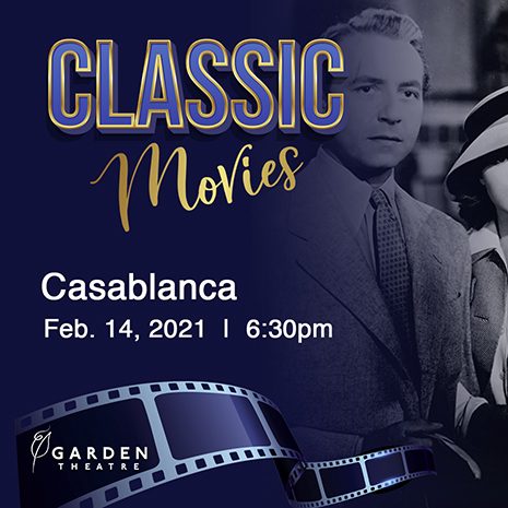 Garden Theatre Classic Movies - Casablanca