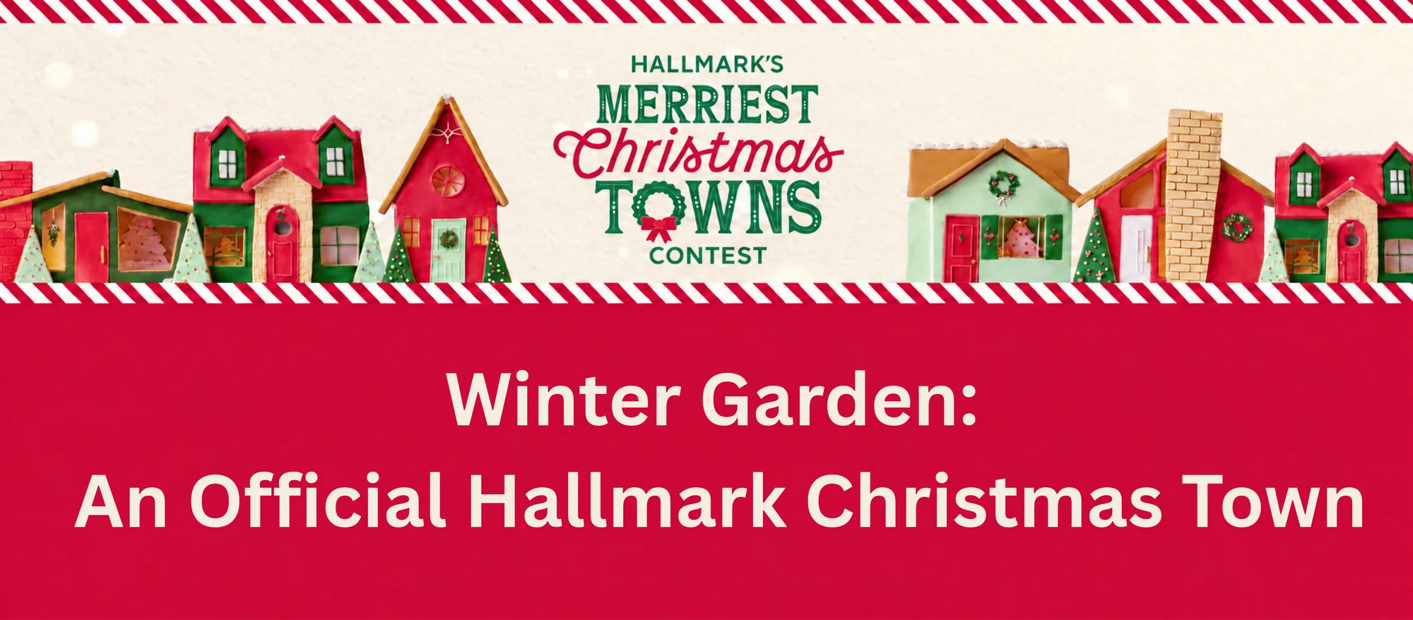 Hallmark's Merriest Christmas Towns Contest – Winter Garden: An Official Hallmark Christmas Town